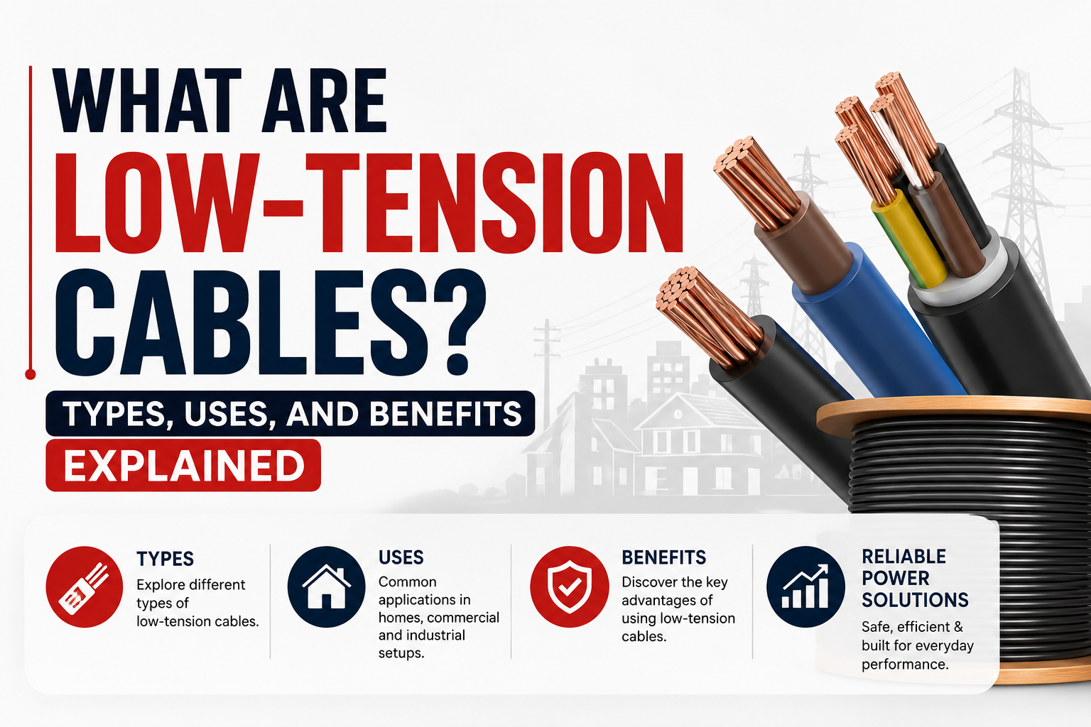 types of low tension cables